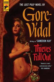 THIEVES FALL OUT by Gore Vidal THIEVES FALL OUT by Gore Vidal
