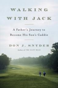 WALKING WITH JACK by Don Snyder WALKING WITH JACK by Don Snyder