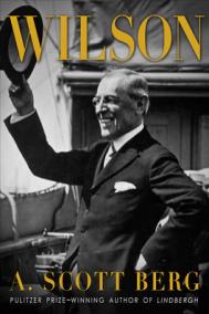 WILSON by A. Scott Berg WILSON by A. Scott Berg