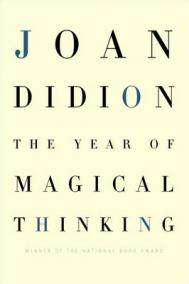 THE YEAR OF MAGICAL THINKING by Joan Didion