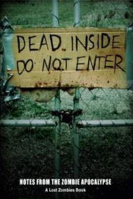 DEAD INSIDE: DO NOT ENTER by Lost Zombies