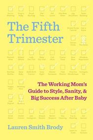 THE FIFTH TRIMESTER by Lauren Smith Brody THE FIFTH TRIMESTER by Lauren Smith Brody