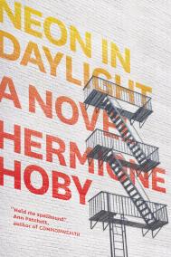 NEON IN DAYLIGHT by Hermione Hoby