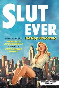 SLUTEVER by Karley Sciortino