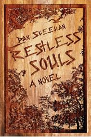 RESTLESS SOULS by Dan Sheehan RESTLESS SOULS by Dan Sheehan