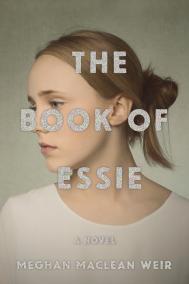 THE BOOK OF ESSIE by Meghan MacLean Weir