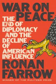 WAR ON PEACE by Ronan Farrow