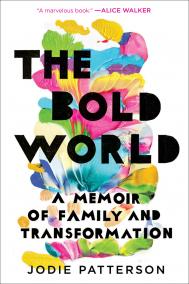 THE BOLD WORLD by Jodie Patterson THE BOLD WORLD by Jodie Patterson
