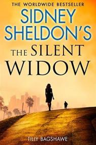 SIDNEY SHELDON’S THE SILENT WIDOW by Tilly Bagshawe