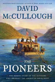 THE PIONEERS by David McCullough