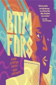 BTTM FDRS by Ezra Claytan Daniels and Ben Passmore