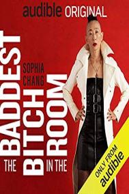 THE BADDEST BITCH IN THE ROOM by Sophia Chang
