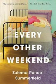 EVERY OTHER WEEKEND by Zulema Renee Summerfield