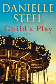 CHILD’S PLAY by Danielle Steel CHILD’S PLAY by Danielle Steel