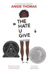 THE HATE U GIVE by Angie Thomas THE HATE U GIVE by Angie Thomas