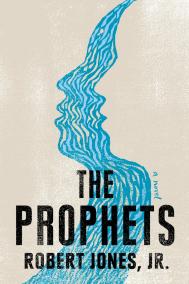 THE PROPHETS by Robert Jones, Jr. 