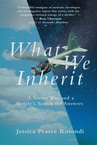 WHAT WE INHERIT by Jessica Rotondi