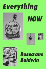 EVERYTHING NOW by Rosecrans Baldwin