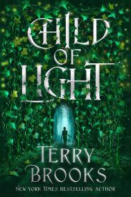 CHILD OF LIGHT by Terry Brooks