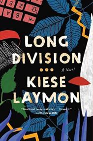 LONG DIVISION by Kiese Laymon