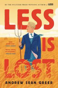 LESS IS LOST by Andrew Sean Greer