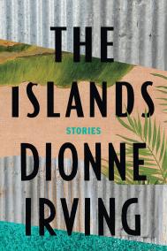 THE ISLANDS by Dionne Irving