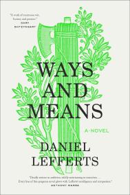 WAYS AND MEANS by Daniel Lefferts