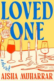 LOVED ONE by Aisha Muharrar LOVED ONE by Aisha Muharrar