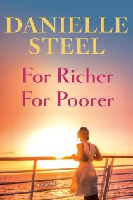 FOR RICHER FOR POORER by Danielle Steel FOR RICHER FOR POORER by Danielle Steel