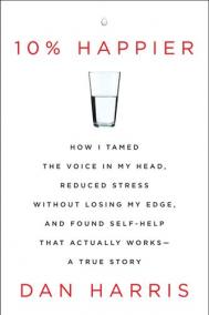 10% HAPPIER by Dan Harris