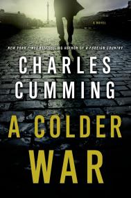 A COLDER WAR by Charles Cumming