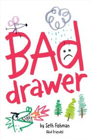 BAD DRAWER by Seth Fishman | News | Janklow & Nesbit