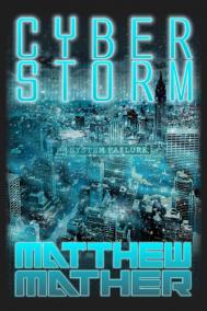 CYBERSTORM by Matthew Mather