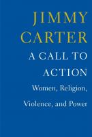 A CALL TO ACTION by Jimmy Carter A CALL TO ACTION by Jimmy Carter