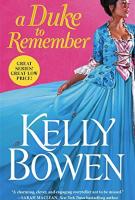 A DUKE TO REMEMBER by Kelly Bowen A DUKE TO REMEMBER by Kelly Bowen