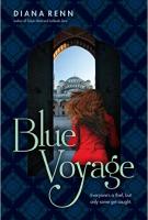 BLUE VOYAGE by Diana Renn BLUE VOYAGE by Diana Renn