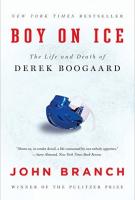 BOY ON ICE by John Branch BOY ON ICE by John Branch