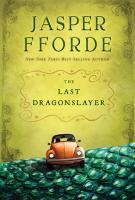 THE LAST DRAGONSLAYER by Jasper Fforde THE LAST DRAGONSLAYER by Jasper Fforde