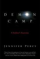 DEMON CAMP by Jennifer Percy DEMON CAMP by Jennifer Percy