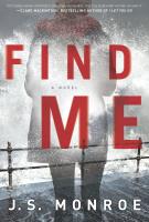 FIND ME by J S Monroe FIND ME by J S Monroe