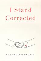 I STAND CORRECTED by Eden Collinsworth