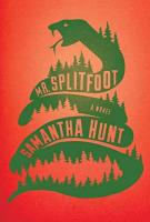 MR. SPLITFOOT by Samantha Hunt