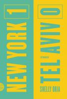 NEW YORK 1, TEL AVIV 0 by Shelly Oria NEW YORK 1, TEL AVIV 0 by Shelly Oria