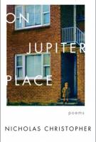 ON JUPITER PLACE by Nicholas Christopher ON JUPITER PLACE by Nicholas Christopher