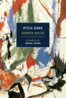 SPEEDBOAT/PITCH DARK by Renata Adler