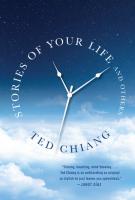 STORY OF YOUR LIFE by Ted Chiang