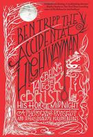 THE ACCIDENTAL HIGHWAYMAN by Ben Tripp THE ACCIDENTAL HIGHWAYMAN by Ben Tripp