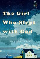 THE GIRL WHO SLEPT WITH GOD by Val Brelinski THE GIRL WHO SLEPT WITH GOD by Val Brelinski