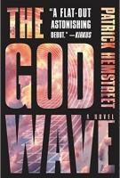 THE GOD WAVE by Patrick Hemstreet THE GOD WAVE by Patrick Hemstreet