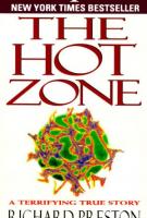 Richard Preston, THE HOT ZONE Richard Preston, THE HOT ZONE